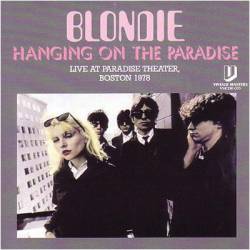 Blondie : Hanging on the Paradise